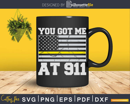 You Got Me At 911 Police Officer Dispatcher Svg Shirt