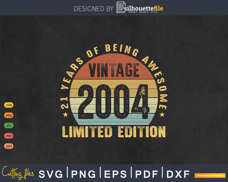 21 Years of Being Awesome best t-shirt design Svg files
