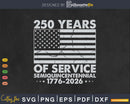 250th Anniversary Celebration 250 Years USA Service Svg Png