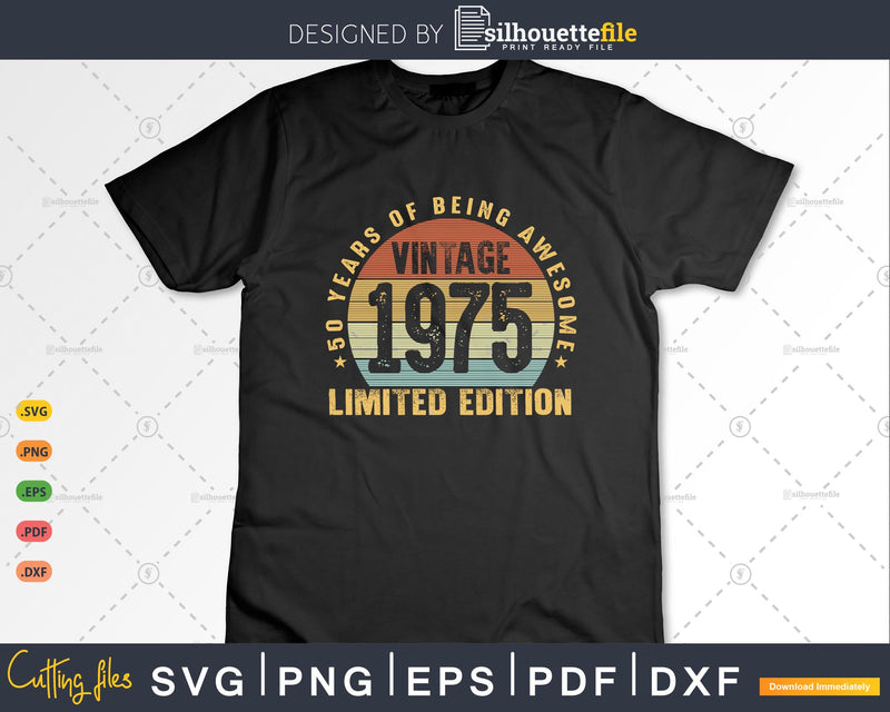 50 Years of Being Awesome best t-shirt design Svg files