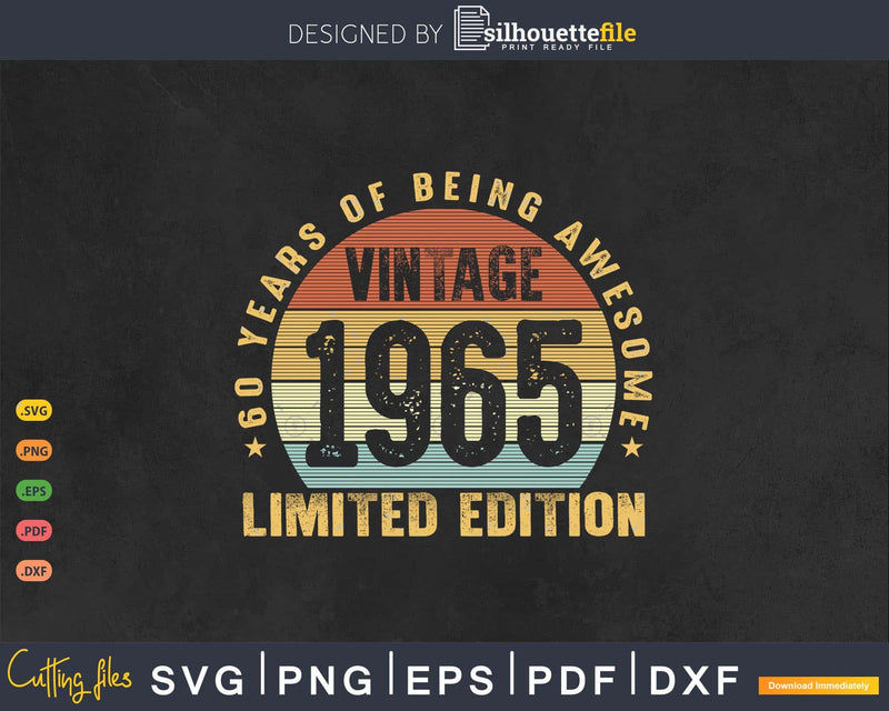 60 Years of Being Awesome best t-shirt design Svg files