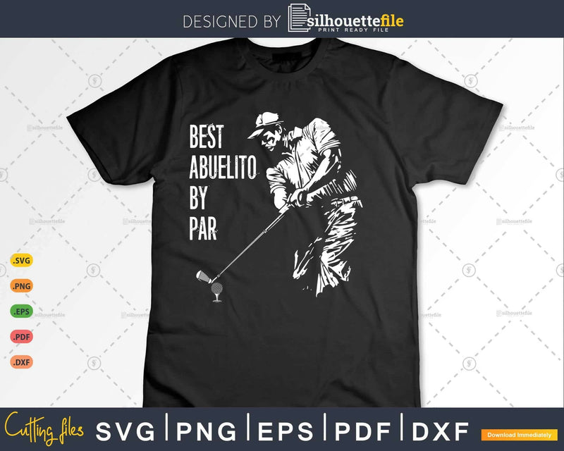 Best Abuelito By Par Golf Lover Gift Svg T-shirt Design