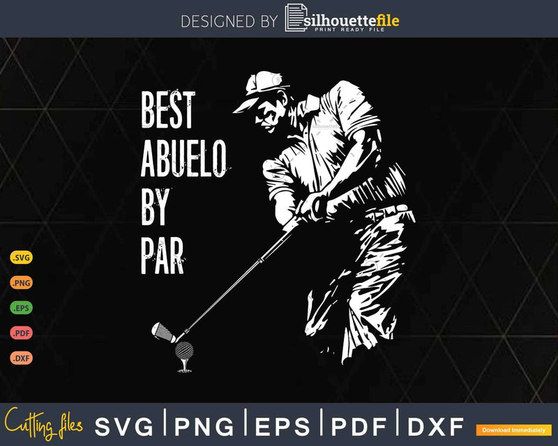 Best Abuelo By Par Golf Lover Gift Svg T-shirt Design
