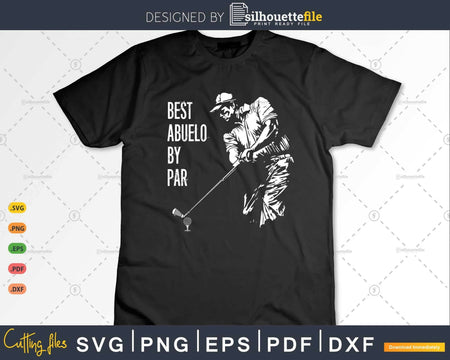 Best Abuelo By Par Golf Lover Gift Svg T-shirt Design