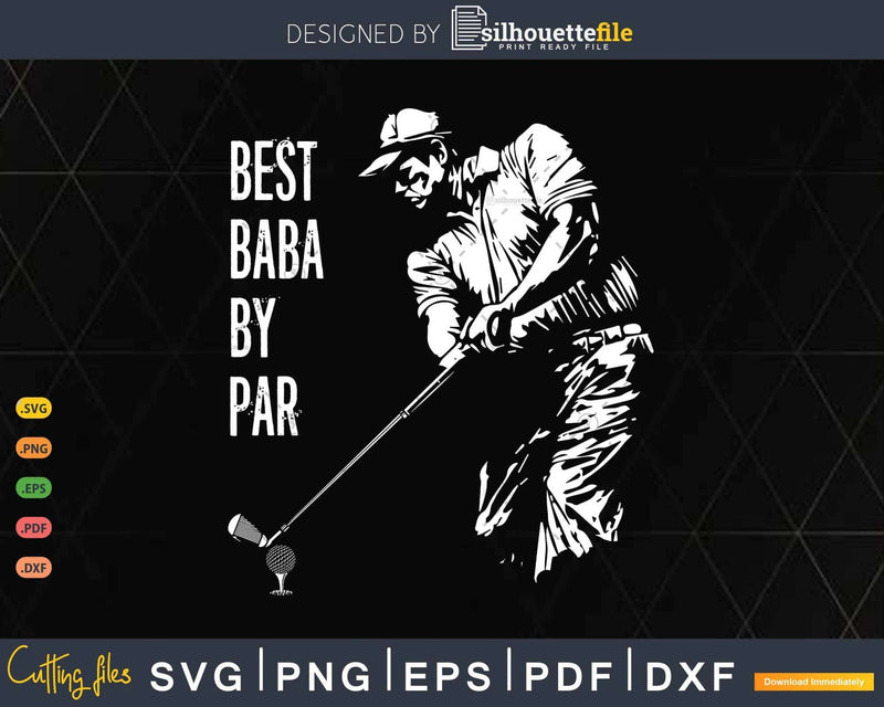 Best Baba By Par Golf Lover Gift Svg T-shirt Design