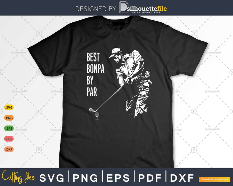 Best Bonpa By Par Golf Lover Gift Svg T-shirt Design