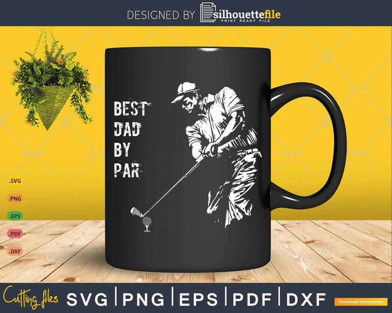 Best Dad By Par Golf Lover Gift Svg T-shirt Design