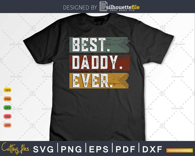 Best Daddy Ever Fathers Day Gift