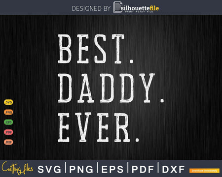 Best Daddy Ever Funny Fathers Day Gifts