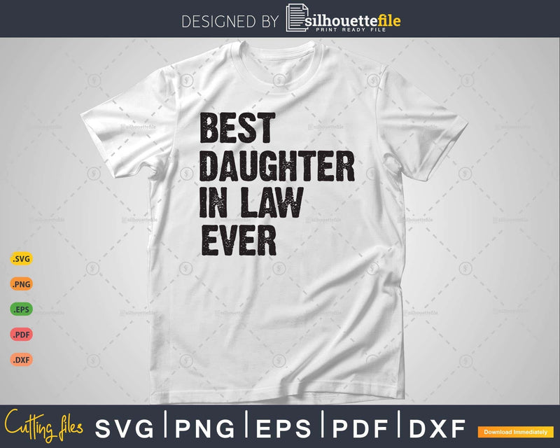 Best Daughter-in-Law Ever Svg T-shirt Design