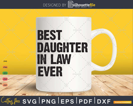 Best Daughter-in-Law Ever Svg T-shirt Design