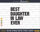 Best Daughter-in-Law Ever Svg T-shirt Design