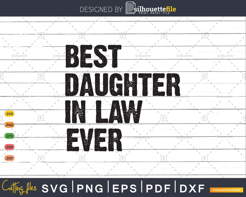Best Daughter-in-Law Ever Svg T-shirt Design