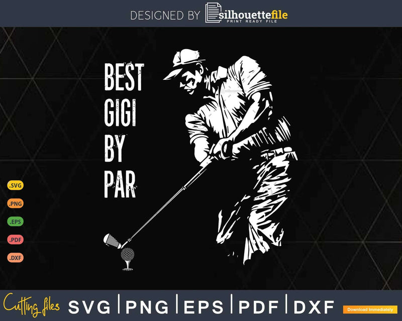 Best GiGi By Par Golf Lover Gift Svg T-shirt Design