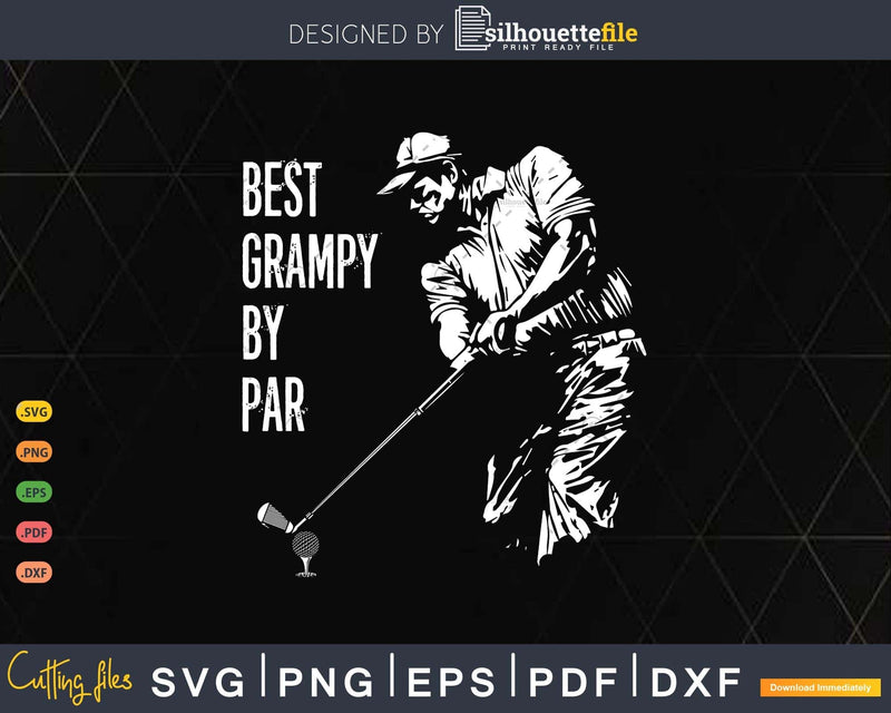 Best Grampy By Par Golf Lover Gift Svg T - shirt Design