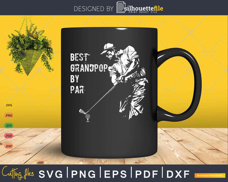 Best Grandpop By Par Golf Lover Gift Svg T - shirt Design
