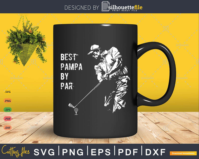 Best Pampa By Par Golf Lover Gift Svg T - shirt Design