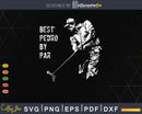 Best Pedro By Par Golf Lover Gift Svg T-shirt Design