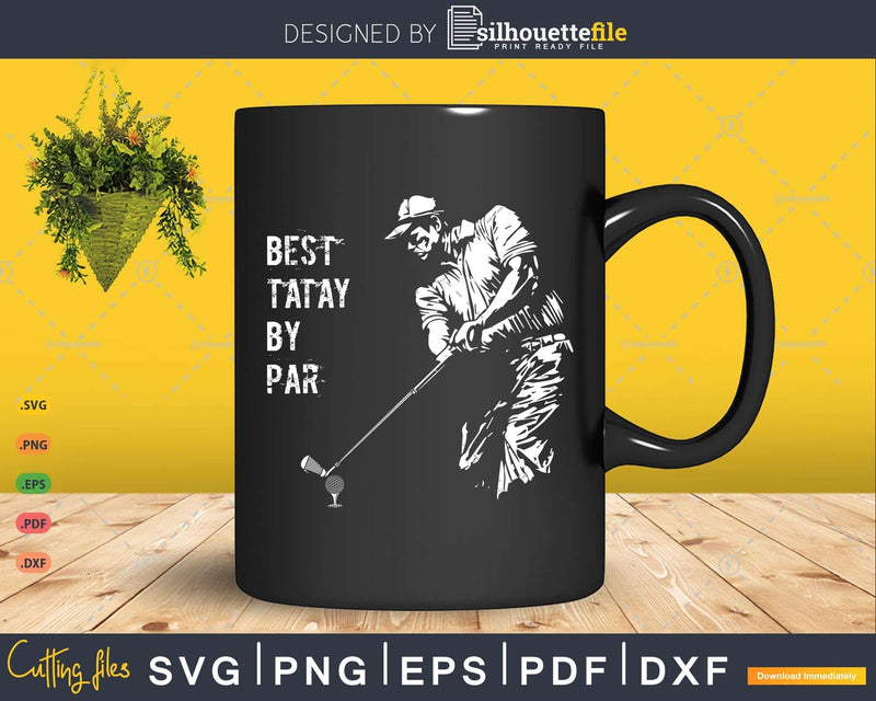 Best Tatay By Par Golf Lover Gift Svg T - shirt Design