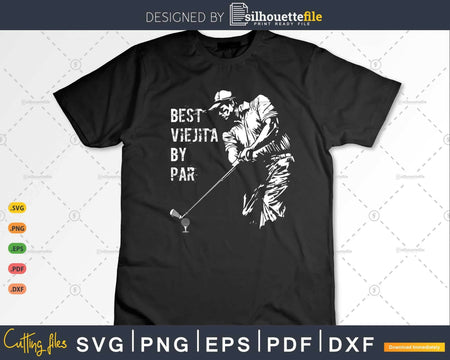 Best Viejita By Par Golf Lover Gift Svg T-shirt Design