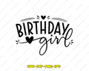 Birthday Girl SVG PNG Digital Art Cut File for Cricut