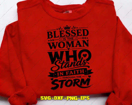 Blessed Is The Woman Who Stands SVG PNG Digital Art Cut File