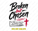 Broken But Chosen 2 Corinthians 129 SVG PNG Digital Art Cut