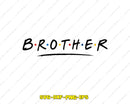 Brother SVG Cut File for Cricut Silhouette