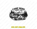 Camp More Worry Less Camping SVG Cut File for Cricut