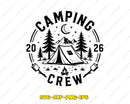 Camping Crew 2026 SVG Cut File for Cricut Silhouette