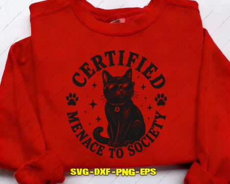 Certified Menace to Society Svg Png Cricut Digital Files