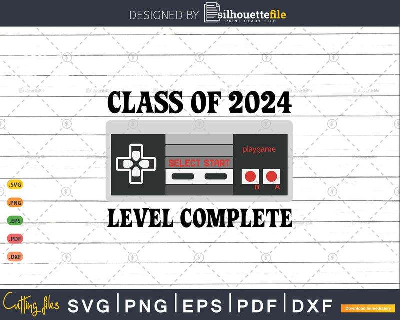 Class Of 2024 Level Complete Senior Graduation Gamer Grad