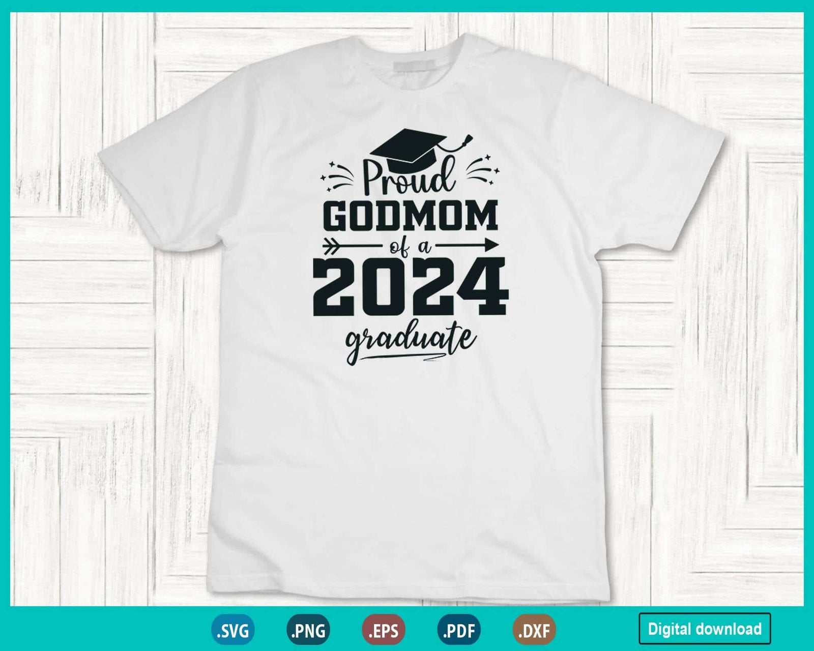 Class of 2024 Svg Proud Godmom Senior Graduate Fathers day 24 Grad ...