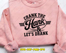 Crank the Hank Lets Drank Funny Country Svg Png Clipart