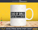 Dad of girls outnumbered Hashtag Funny Girl Dads Memes