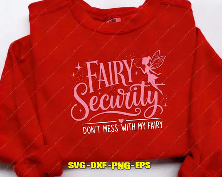 Fairy Security Don’t Mess With My Svg Png Digital Cut Files