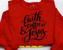 Faith Coffee and Jesus SVG Png Art Files for DIY Crafts
