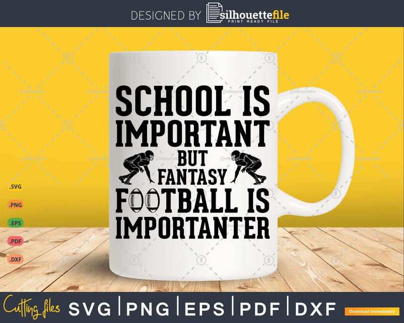 Fantasy Football is Importanter Funny Gift