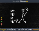 Father’s Day Best Pap By Par Gifts For Dad Golfer Svg