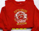 Fifth Grade Vibes SVG Cut File for Cricut Silhouette