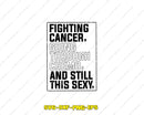 Fighting Cancer Going Through Chemo SVG Cut File