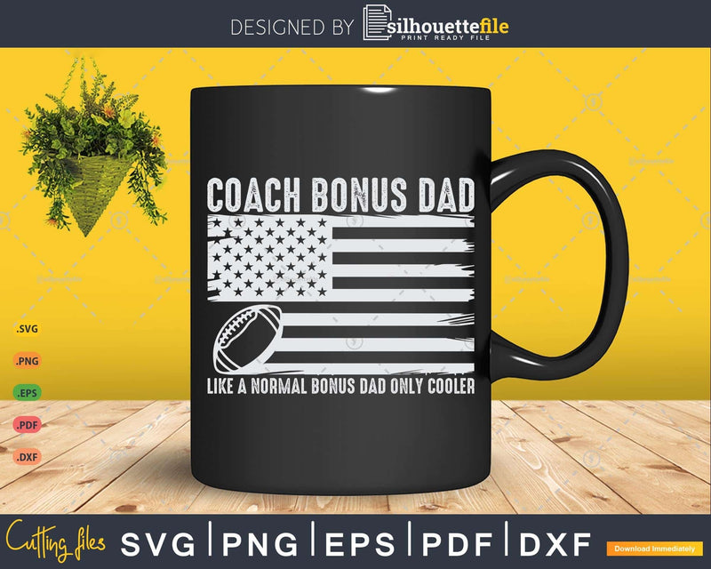 Football Coach Bonus Dad Like A Normal Only Cooler USA Flag