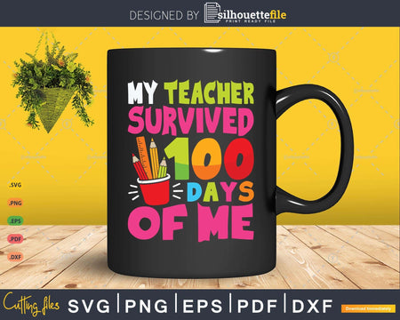 Funny 100 Days of School My Teacher Survived