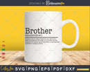 Funny Brother Definition Gift For Birthday Svg T-shirt