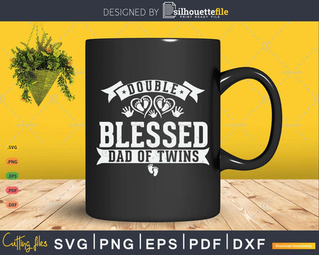 Funny Double Blessed Dad Of Twins