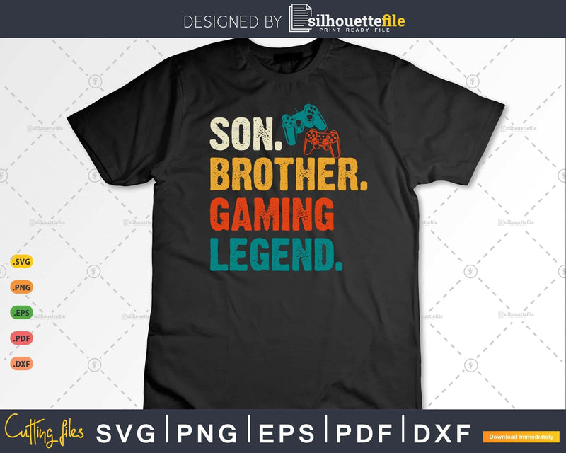 Funny Video Gamer Son Brother Gaming Legend Svg T-shirt