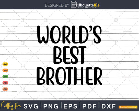 Funny World Best Brother Svg T-shirt Design