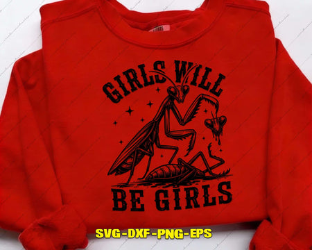 Girls Will Be SVG Cut Files For Cricut & Likcut