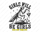 Girls Will Be SVG Cut Files For Cricut & Likcut