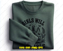 Girls Will Be SVG Funny Quote Cut File